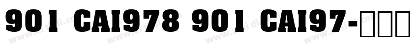 901 CAI978 901 CAI97字体转换